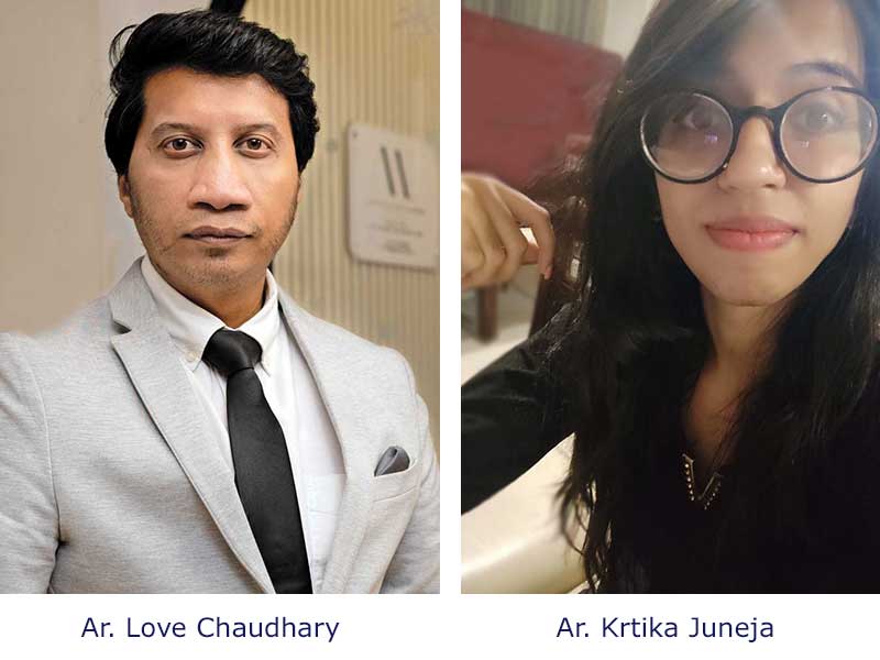 Love Chaudhary, Founder, And Studio and Ar. Kritika Juneja, Founder, Arch Valor
