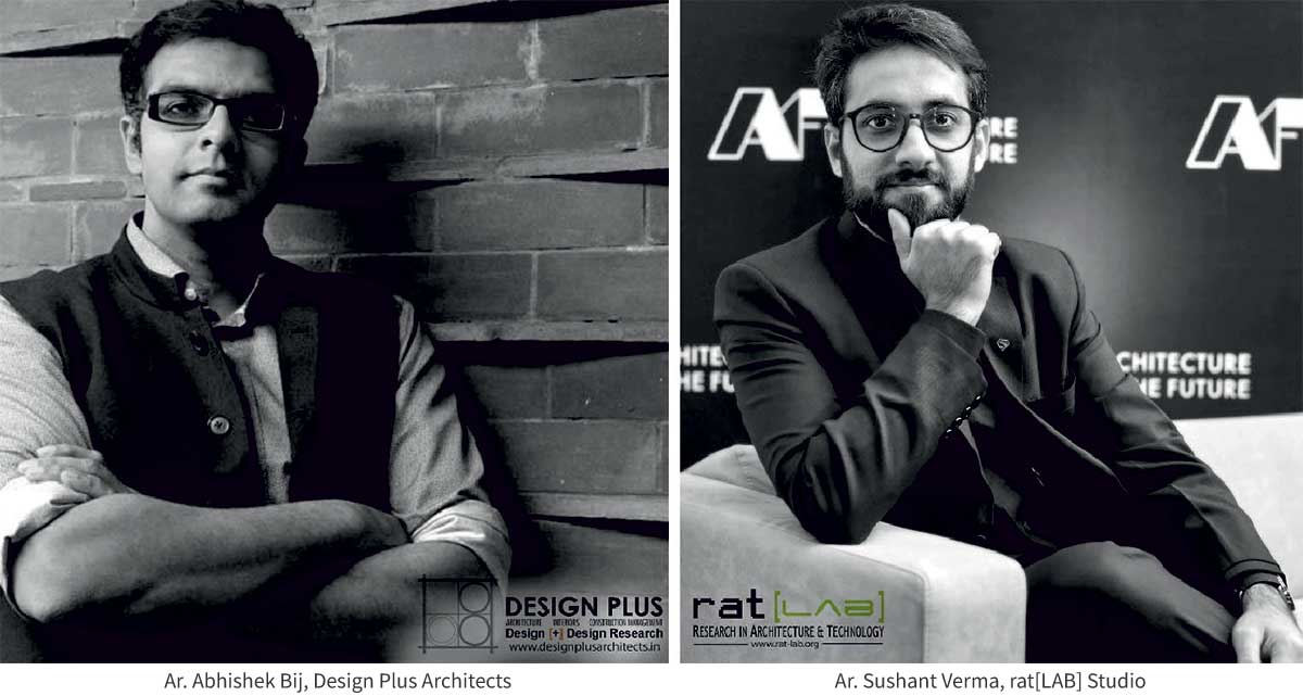 Ar. Abhishek Bij, Design Plus Architects and Ar. Sushant Verma, rat[LAB] Studio